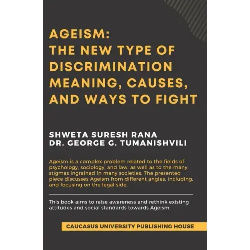 Ageism: The New Type of Discrimination: Meaning, Causes and Ways to Fight