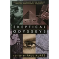 Skeptical Odysseys: Personal Accounts by the World's Leading Paranormal Investigations