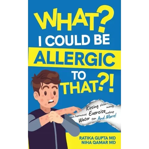 What? I Could be Allergic to That?!