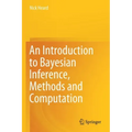 An Introduction to Bayesian Inference, Methods and Computation