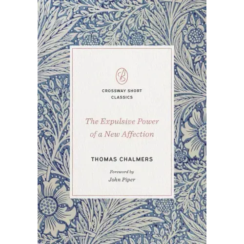 The Expulsive Power of a New Affection