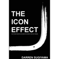 The Icon Effect - Hardcover