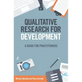 Qualitative Research for Development: A Guide for Practitioners
