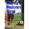 Keeping a Backyard Horse