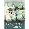How to Be a #10 Parent