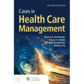 Cases in Health Care Management