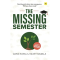 The Missing Semester: Your Financial Choices Have Consequences. Will You Choose Wisely?