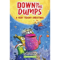 Down in the Dumps #3: A Very Trashy Christmas: A Christmas Holiday Book for Kids