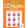 Time Fillers: Odd One Out, Mazes and More Activity Book 7 Year Old