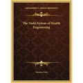 The Nishi System of Health Engineering