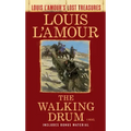 The Walking Drum (Louis l'Amour's Lost Treasures)