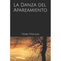 La Danza del Apareamiento