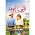 The Farmer's Marriage Bargain: An Uplifting Inspirational Romance