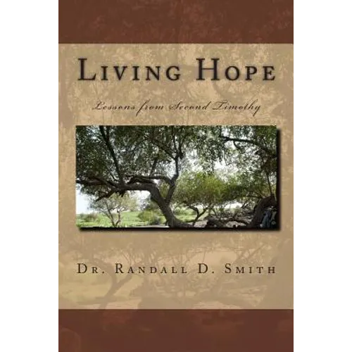 Living Hope: Lessons from 2 Timothy