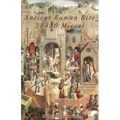 Ancient Roman Rite 28430 Missal: Christ's One Holy Catholic Church