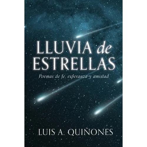 Lluvia de Estrellas: Poemas de fe, esperanza y amistad