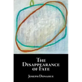 The Disappearance of Fate