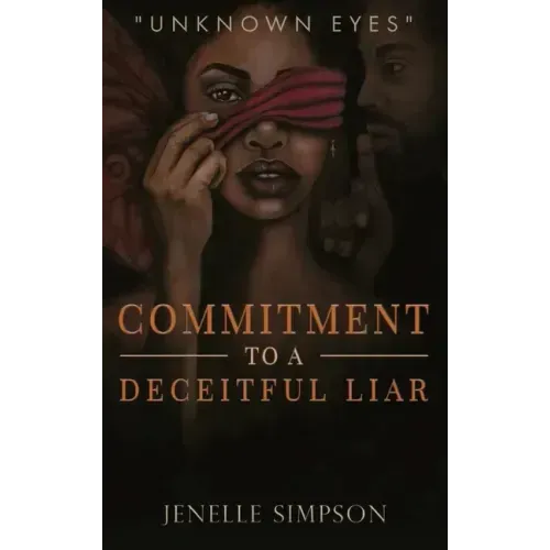 Commitment To A Deceitful Liar