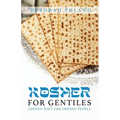 Kosher for Gentiles: Chosen Diet for Chosen People