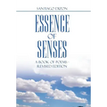 Essence of Senses: A Book of Poems - Revised Edition