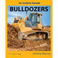 My Favorite Machine: Bulldozers