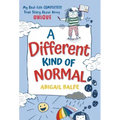 A Different Kind of Normal: My Real-Life Completely True Story about Being Unique
