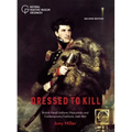 Dressed to Kill: British Naval Uniform, Masculinity and Contemporary Fashions, 1748-1857