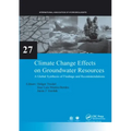 Climate Change Effects on Groundwater Resources: A Global Synthesis of Findings and Recommendations