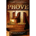 Prove It: Examining the Evidence of God's Existence