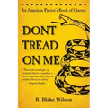Don't Tread On Me: An American Patriot's Book of Quotes