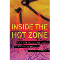 Inside the Hot Zone: A Soldier on the Front Lines of Biological Warfare