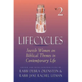 Lifecycles Volume 2: Jewish Women on Biblical Themes in Contemporary Life