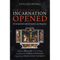 The Doctrine of the Incarnation Opened: An Abridgement with Introduction and Response