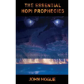 The Essential Hopi Prophecies