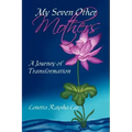 My Seven Other Mothers: A Journey of Transformation