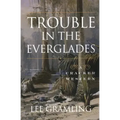 Trouble in the Everglades