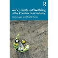 Work, Health and Wellbeing in the Construction Industry