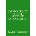 Democracy & the Second Amendment