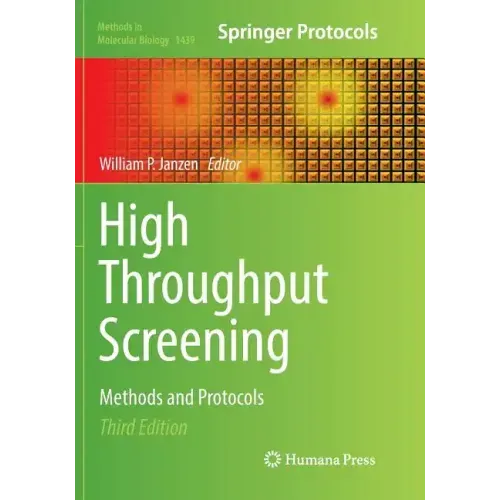 High Throughput Screening: Methods and Protocols
