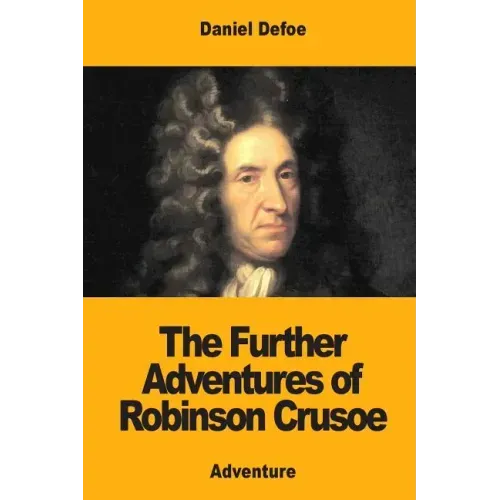 The Further Adventures of Robinson Crusoe