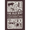 The Old Way: A Story of the First People
