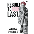 Rebuilt to Last: Choose to Flourish