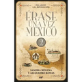Érase Una Vez México 2