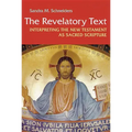 Revelatory Text: Interpreting the New Testament as Sacred Scripture