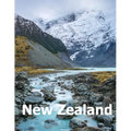 New Zealand: Coffee Table Photography Travel Picture Book Album Of An Oceania Island And Auckland City Large Size Photos Cover