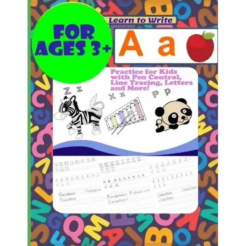 Learn to Write Practice for Kids with Pen Control, Line Tracing, Letters and More! for Ages 3+