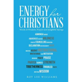 Energy for Christians: Words of Wisdom, Prayers and Insightful Sayings