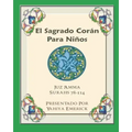 El Sagrado Corán Para Niños: Juz 'Amma Español y Árabe Surahs 78-114