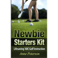 Newbie Starter Kit - 'Lifesaving' ABC Golf Instruction