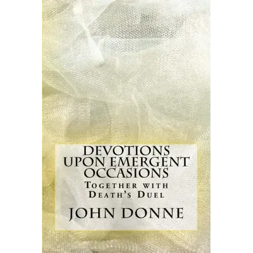 Devotions Upon Emergent Occasions